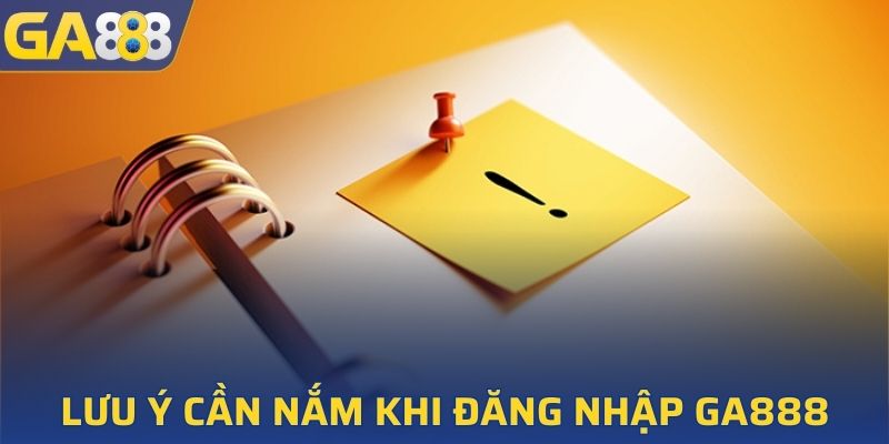 Những lưu ý cần nắm khi login tài khoản