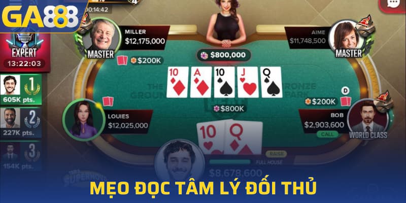 Mẹo chơi poker hiệu quả về đọc tâm lý đối thủ